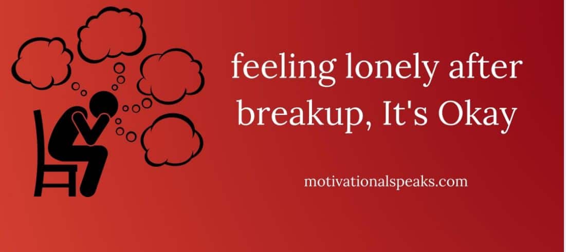 feeling lonely after breakup 