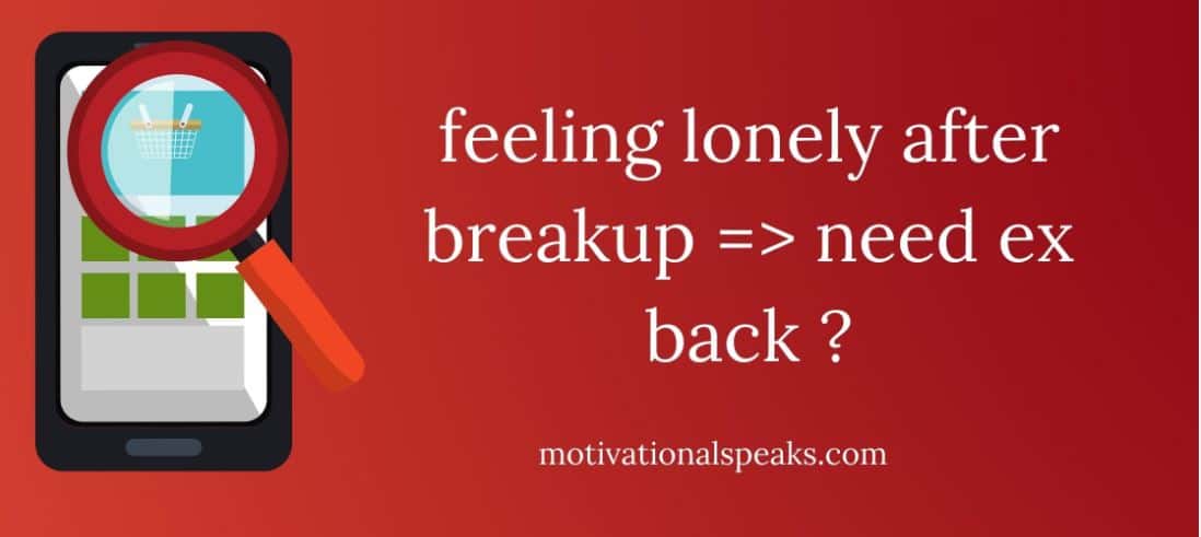 feeling lonely after breakup