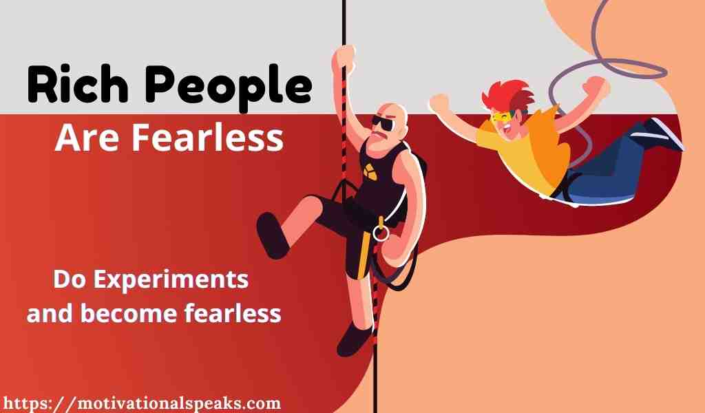rich fearless habits